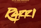 Juls, Projexx Ft Valiant - RARRI